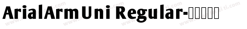 ArialArmUni Regular字体转换